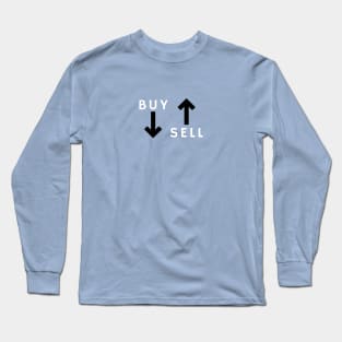 Buy low sell high Long Sleeve T-Shirt